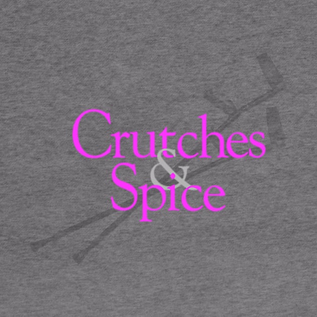 Crutches And Spice - With Crutches by Imani